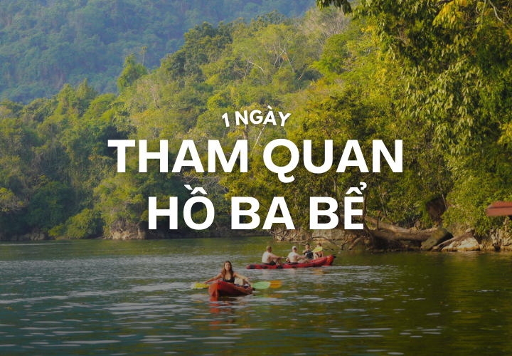 Tour tham quan hồ Ba Bể - 1 Ngày